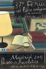 37 Feria del Libro Antiguo y de Ocasión” organitzada per la "Asociación de Libreros de Lance de Madrid".